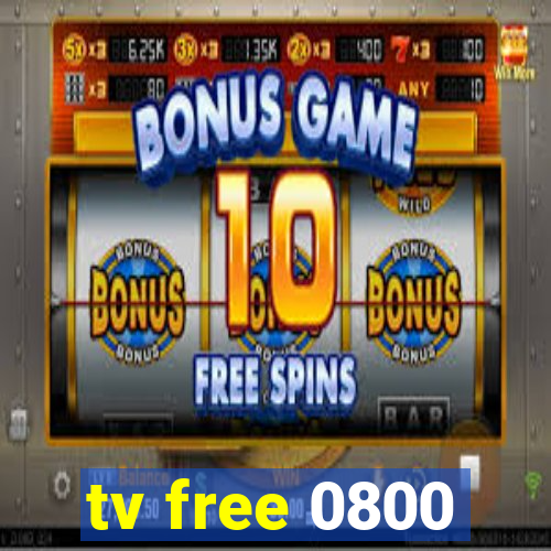 tv free 0800